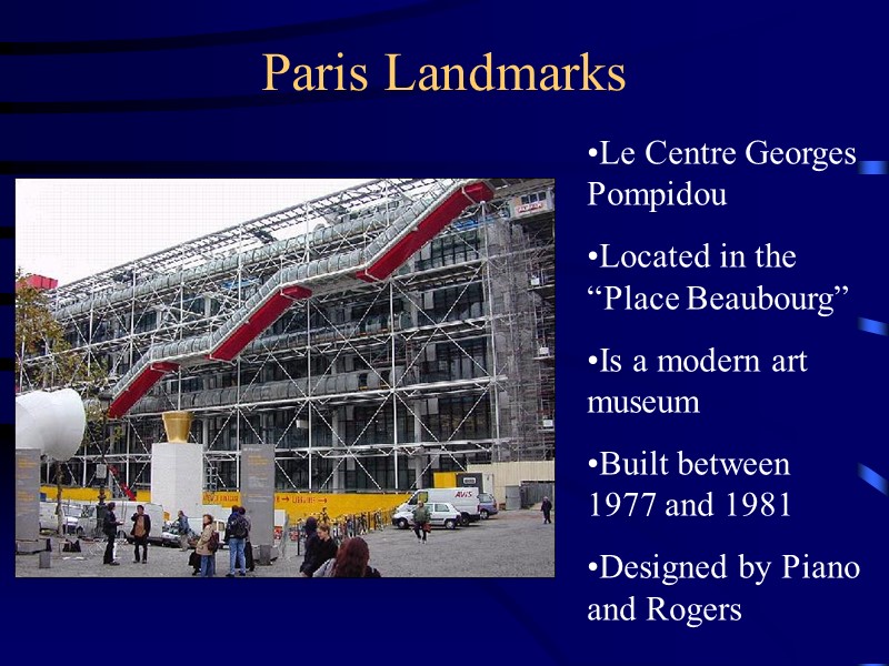 Paris Landmarks Le Centre Georges Pompidou  Located in the “Place Beaubourg” Is a